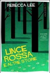 Lince rossa e altre storie