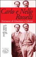 Carlo e Nello Rosselli. Testimoni di giustizia e libertà