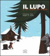 Il lupo e la zuppa di piselli. Ediz. a colori