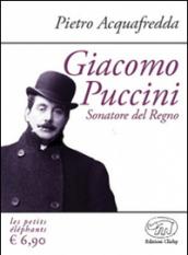 Giacomo Puccini. Sonatore del regno