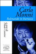 Carlo Monni. Balenando in burrasca