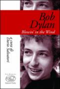 Bob Dylan. Blowin' in the wind