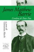 James Matthew Barrie. L'ombra di Peter Pan