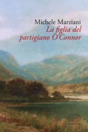 La figlia del partigiano O' Connor