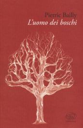 L'UOMO DEI BOSCHI