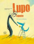 Un' arancia bellissima. Lupo & Lupetto. Ediz. a colori. Vol. 3