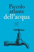 Piccolo atlante dell'acqua