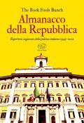 Almanacco della Repubblica. Repertorio ragionato della politica italiana 1945-2021