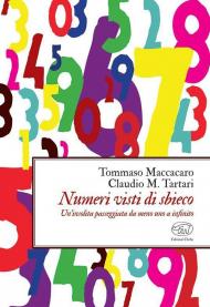 Numeri visti di sbieco. Un'insolita passeggiata da meno uno a infinito