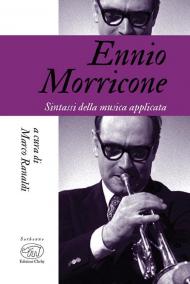 Ennio Morricone. Sintassi della musica applicata