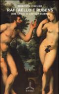 Raffaello e Rubens. Due saggi di critica d'arte