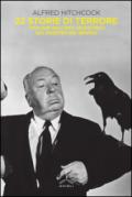 Alfred Hitchcock presenta 22 storie di terrore. I migliori racconti selezionati dal maestro del brivido