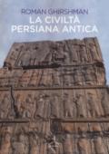 La civiltà persiana antica