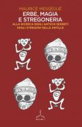 Erbe, magia e stregoneria. Alla ricerca degli antichi segreti degli stregoni delle Antille