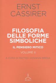 Filosofia delle forme simboliche. Vol. 2: pensiero mitico, Il.