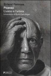 Picasso. L'uomo e l'artista