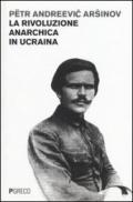 La rivoluzione anarchica in Ucraina