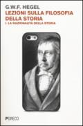 Lezioni sulla filosofia della storia. 1.La razionalità della storia