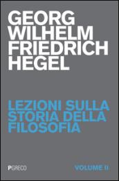 Lezioni sulla storia della filosofia. 2.