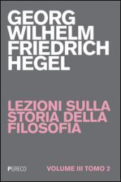 Lezioni sulla storia della filosofia. 3.