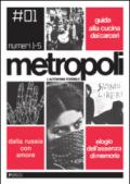 Metropoli. L'autonomia possibile: 2 volumi indivisibili