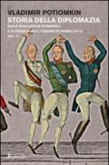 Storia della diplomazia. 2.Dalle rivoluzioni d'America e di Francia alla Comune di Parigi (1871)