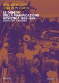 Le origini della pianificazione sovietica 1926-1929. Vol. 1: Agricoltura e industria.