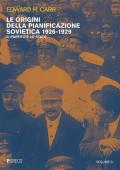Le origini della pianificazione sovietica 1926-1929. Vol. 3: partito e lo Stato, Il.