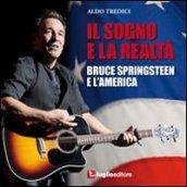 Il sogno e la realtà. Bruce Springsteen e l'America