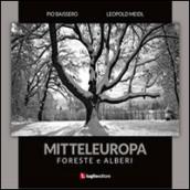 Mitteleuropa. Foreste e alberi