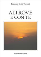 Altrove e con te