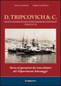 D. Tripcovich & C. Storia ed operazioni dei rimorchiatori del «dipartimento salvataggi»