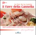 Il fiore della cannella. Sapori, profumi, gusti e colori della cucina peruviana