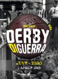Derby di guerra Juve-Toro 1 aprile 1945