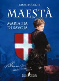 Maestà Maria Pia di Savoia