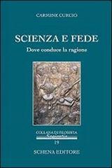 Scienza e fede. Dove conduce la ragione