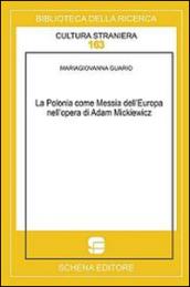 La Polonia come messia dell'Europa nell'opera di Adam Mickiewicz