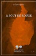 A bout de rouge