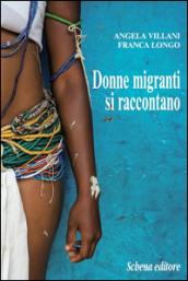 Donne migranti si raccontano