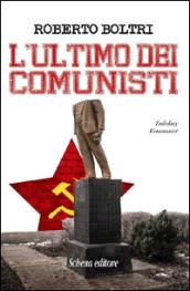 L'ultimo dei comunisti