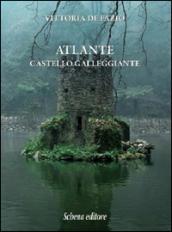 Atlante. Castello galleggiante