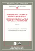 Hermeneutics of textual madness: re-readings-Herméneutique de la folie textuelle:re-lectures. Ediz. bilingue