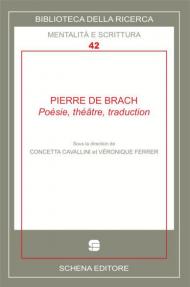 Pierre De Brach. Poésie, théatre, traduction