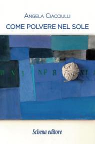 Come polvere nel sole