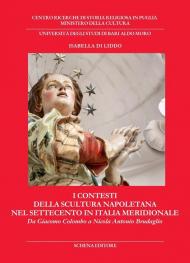 I contesti della scultura napoletana nel Settecento in Italia meridionale. Da Giacomo Colombo a Nicola Antonio Brudaglio