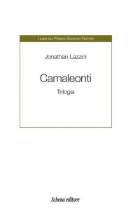 Camaleonti. Trilogia