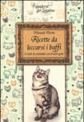 Ricette da leccarsi i baffi. Le ricette da condividere con il nostro gatto