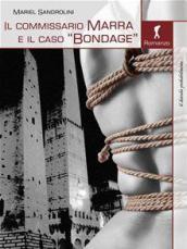 Il commissario Marra e il caso «bondage»