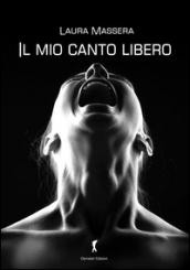 Il mio canto libero