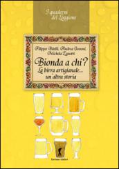 Bionda a chi? La birra artigianale... un'altra storia